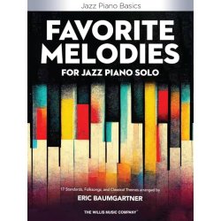 FAVORITE MELODIES FOR JAZZ PIANO SOLO