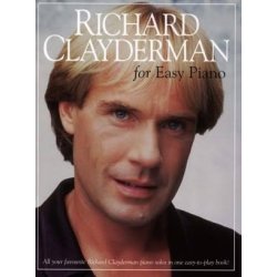 RICHARD CLAYDERMAN FOR EASY PIANO
