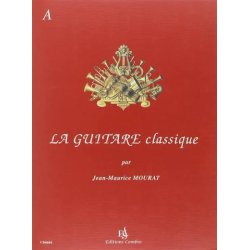 LA GUITARE CLASSIQUE VOL A