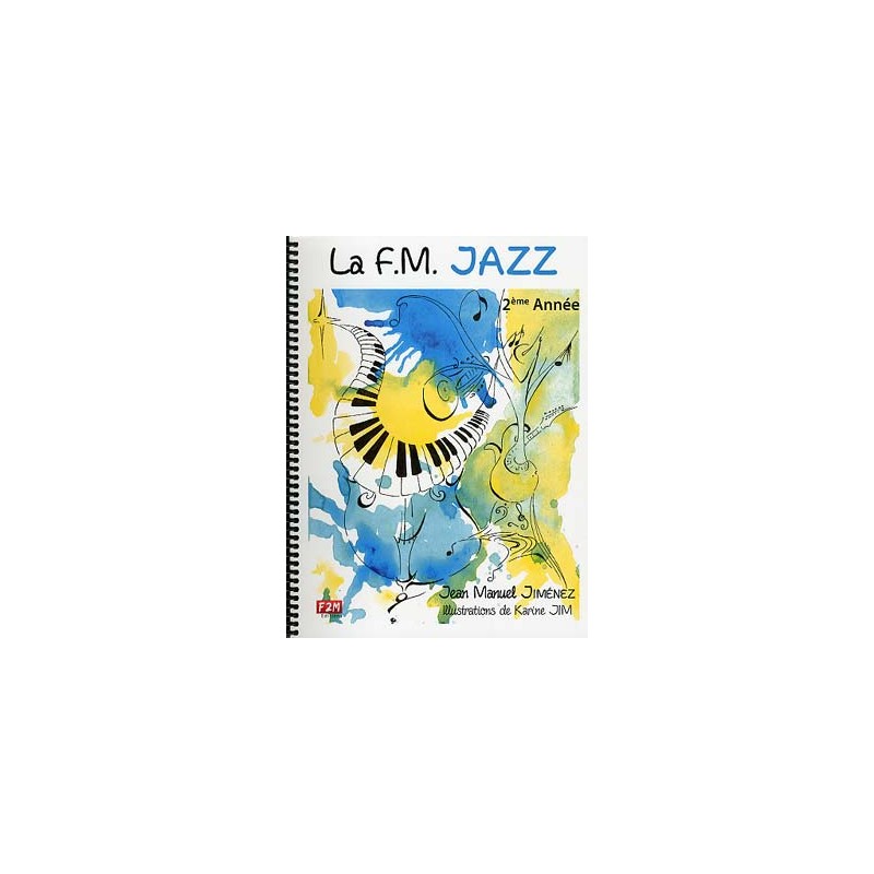 Librairie Musicale LA FM JAZZ 2EME ANNEE Jean Manuel Jimenez - Macca Music